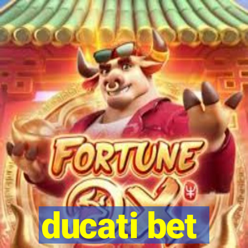 ducati bet